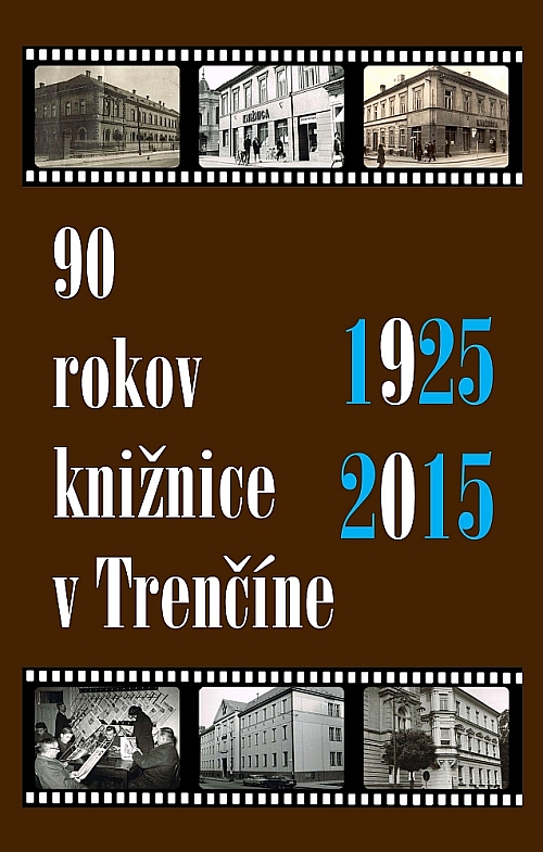 90 rokov trenčianskej knižnice