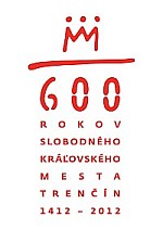 Trenčín - 600 rokov slobodného kráľovského mesta