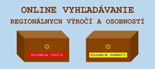 On-line vyhľadávanie regionálnych výročí a osobností