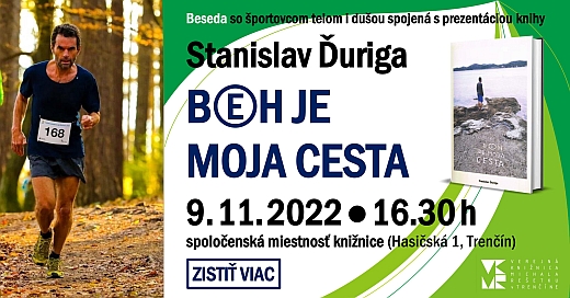 Stanislav Ďuriga: Beh je moja cesta