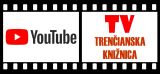 YouTube kanál Verejnej knižnice Michala Rešetku v Trenčíne
