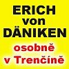 Vyhlasujeme súťaž o lístky na Ericha von Dänikena Vyhlasujeme súťaž o lístky na Ericha von Dänikena