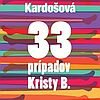 B. Kardošová: 33 prípadov Kristy B.