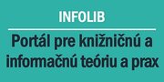 InfoLib - portál pre knižničnú a informačnú teóriu a prax