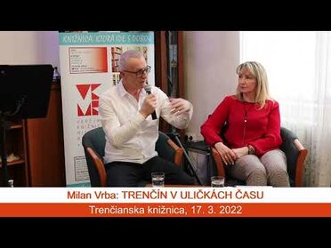 Milan Vrba: Trenčín v uličkách času