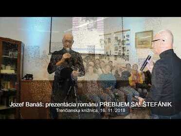 Jozef Banáš: Prebijem sa! Štefánik
