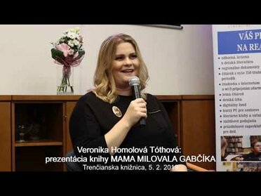 Veronika Homolová Tóthová: prezentácia knihy Mama milovala Gabčíka