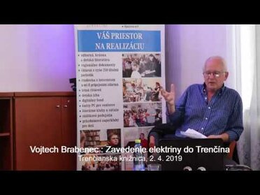 Vojtech Brabenec: Zavedenie elektriny do Trenčína